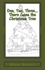 One, Two, Three...There Goes the Christmas Tree