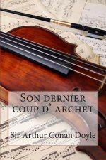 Son dernier coup d' archet