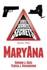 MaryAna: Secrets, Secrets, Secrets Book Two