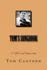 Tom's Songbook: A Lifetime of Songwriting