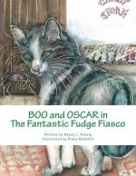 Boo and Oscar in the Fantastic Fudge Fiasco