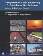 Transportation's Role in Reducing U.S. Greenhouse Gas Emissions: Volume 2: Technical Report