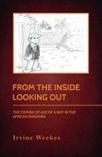 From The Inside Looking Out: The Coming Of Age Of A Boy In The African Diaspora