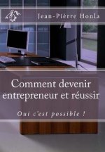 Comment devenir entrepreneur et reussir