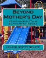 Beyond Mother's Day: Helping the Middle Class Balance Work and Family