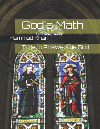 God's Math: Time to Answer the God