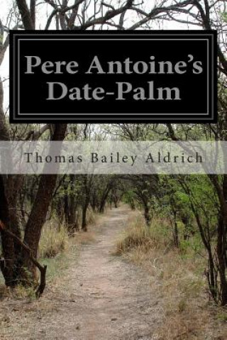 Pere Antoine's Date-Palm