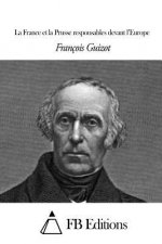 La France et la Prusse responsables devant l'Europe