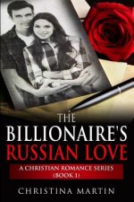 The Billionaire's Russian Love