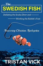 The Swedish Fish: Deflating the Scuba Diver and Working the Rabbit's Foot