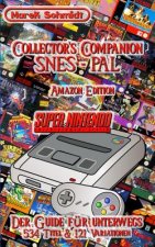 Collector's Companion SNES - PAL: Der Guide für unterwegs - 534 Titel & 121 Variationen