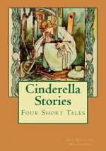Cinderella Stories: Four Short Stories