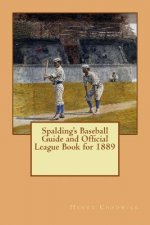 Spalding's Baseball Guide and Official League Book for 1889