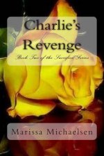 Charlie's Revenge: Book Two of the Sacrifice Series