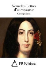 Nouvelles Lettres d'un voyageur