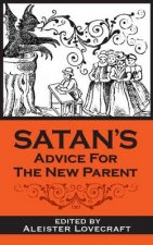 Satan's Advice for the New Parent