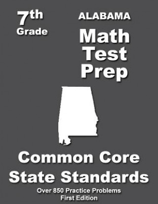 Alabama 7th Grade Math Test Prep: Common Core Learning Standards