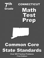 Connecticut 7th Grade Math Test Prep: Common Core Learning Standards