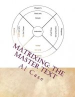 Matrixing: The Master Text