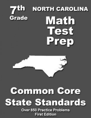 North Carolina 7th Grade Math Test Prep: Common Core Learning Standards