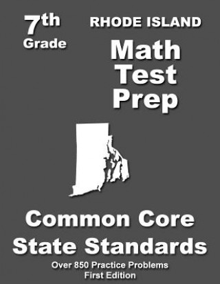 Rhode Island 7th Grade Math Test Prep: Common Core Learning Standards