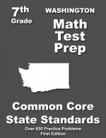 Washington 7th Grade Math Test Prep: Common Core Learning Standards