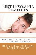 Best Insomnia Remedies: You don't need drugs to help you sleep anymore.