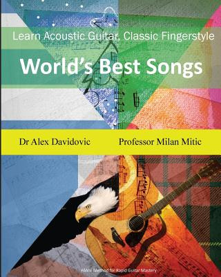 Learn Acoustic Guitar, Classic Fingerstyle: World's Best Songs