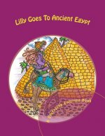 Lilly Goes To Ancient Egypt: A StoryLine Coloring Book