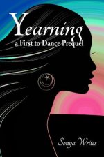 Yearning: a First to Dance prequel