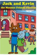Jack and Kevin - the Monster Friends Forever with Cute Illustrations