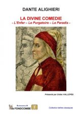 La Divine Comédie (Intégral): L'Enfer - Le Purgatoire - Le Paradis