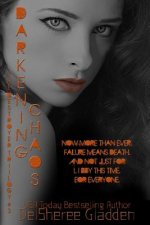 Darkening Chaos: Book Three of The Destroyer Trilogy
