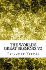 The World's Great Sermons V2: (Grenville Kleiser Classics Collection)