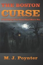 The Boston Curse: A Terrifying Tale from Dead Men's Fen