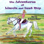 The Adventures of Lincoln and Dust Mop: Bad Company