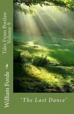 Tales From Portlaw Volume 9: 'The Last Dance'