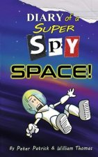 Diary of a Super Spy 4: Space!