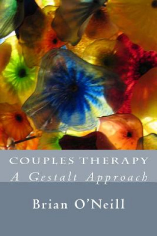 Couples Therapy: A Gestalt Approach