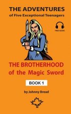 Brotherhood of the Magic Sword - Book 1