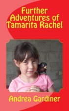 Further Adventures of Tamarita Rachel