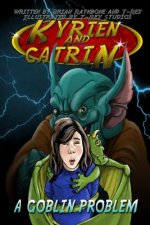 Kyrien and Catrin - A Goblin Problem: A fantasy adventure for kids and early eaders