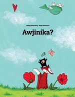 Awjinika?: Children's Picture Book (Damiyaa Edition)