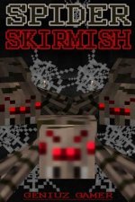 Spider Skirmish: (Full Color)