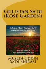 Gulistan Sa'di: Rose Garden of Sa'di
