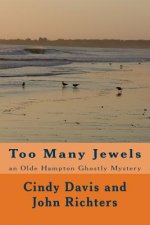 Too Many Jewels: an Olde Hampton Ghostly Mystery
