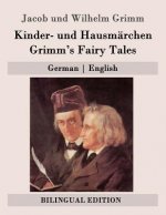 Kinder- und Hausmärchen / Grimm's Fairy Tales: German - English