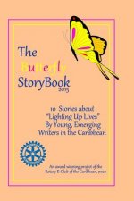 The Butterfly StoryBook (2015): STORIES WRITTEN BY CHILDREN FOR CHILDREN: A project of The Rotary E-Club of the Caribbean 7020