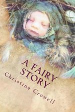 A Fairy Story: Or Why Parenting a Fairy is Hard!