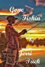 Gone Fishin': Adventures in Soul Winning